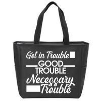 Get In Good Necessary Trouble RIP John Lewis  Zip Tote Bag