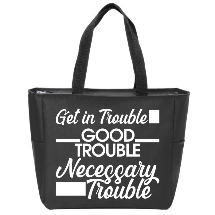 Get In Good Necessary Trouble RIP John Lewis  Zip Tote Bag
