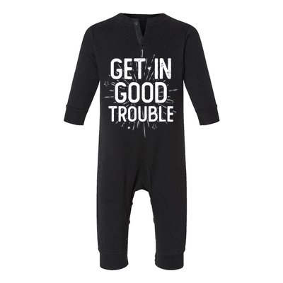 Get In Good Trouble John Lewis Quote  Infant Fleece One Piece