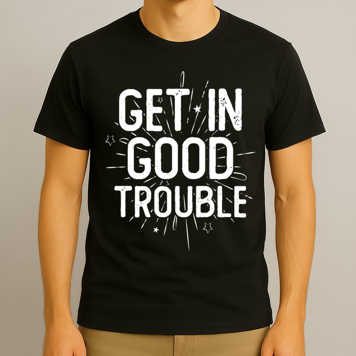 Get In Good Trouble John Lewis Quote  T-Shirt