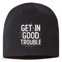 Get In Good Trouble John Lewis Quote  Sustainable Beanie