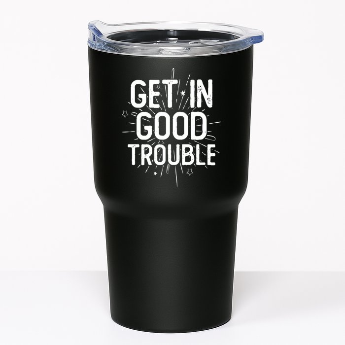 Get In Good Trouble John Lewis Quote  Tumbler