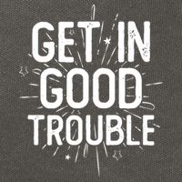 Get In Good Trouble John Lewis Quote  Cotton Canvas Backpack