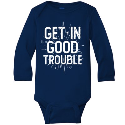 Get In Good Trouble John Lewis Quote  Baby Long Sleeve Bodysuit