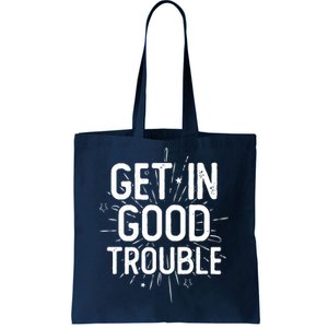 Get In Good Trouble John Lewis Quote  Tote Bag