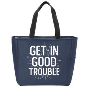 Get In Good Trouble John Lewis Quote  Zip Tote Bag