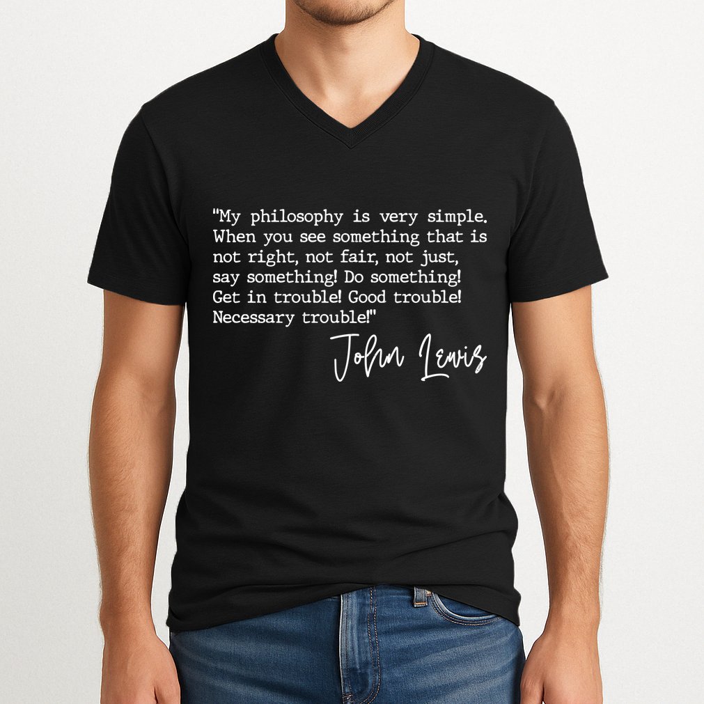 Get In Good Trouble John Lewis Quote Tribute V-Neck T-Shirt