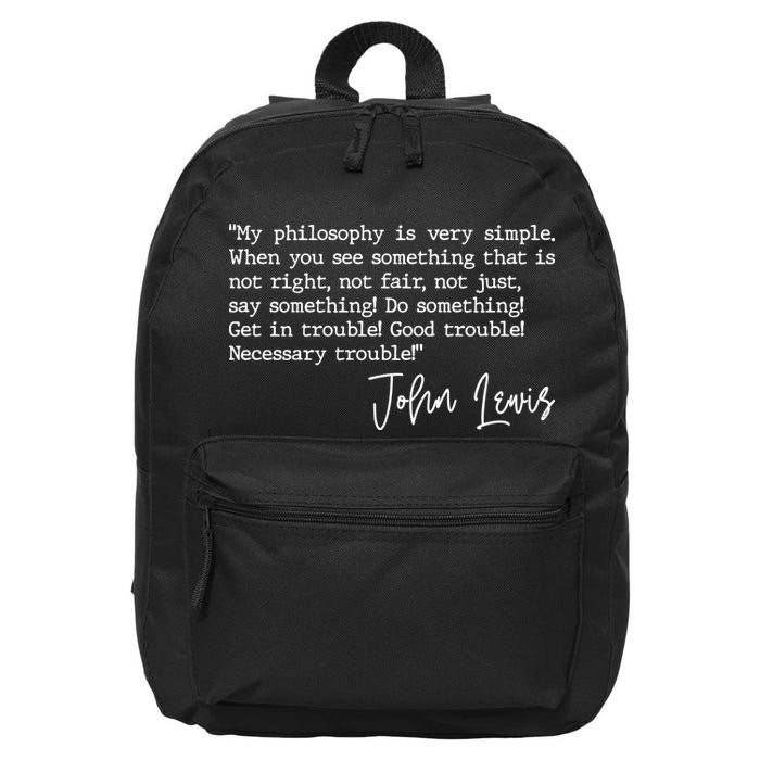 Get In Good Trouble John Lewis Quote Tribute 16 in Basic Backpack