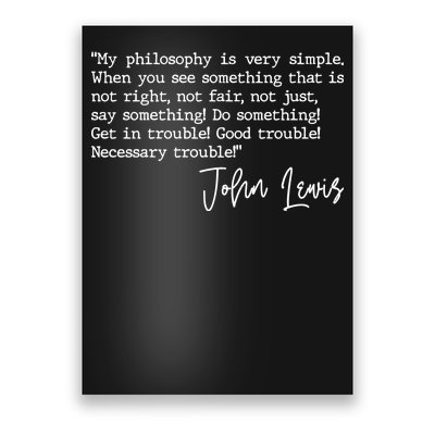 Get In Good Trouble John Lewis Quote Tribute Poster