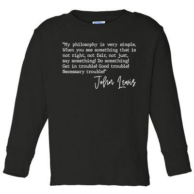 Get In Good Trouble John Lewis Quote Tribute Toddler Long Sleeve Shirt