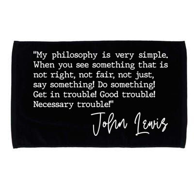 Get In Good Trouble John Lewis Quote Tribute Microfiber Hand Towel