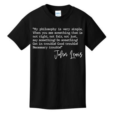 Get In Good Trouble John Lewis Quote Tribute Kids T-Shirt