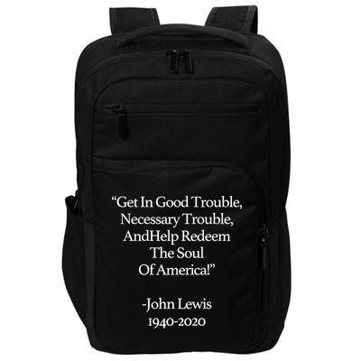 Get In Good Trouble Necessary Trouble Impact Tech Backpack