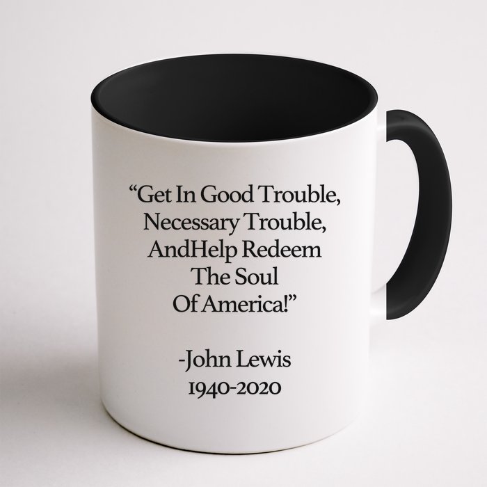 Get In Good Trouble Necessary Trouble Coffee Mug