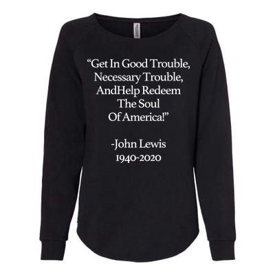 Get In Good Trouble Necessary Trouble Womens California Wash Sweatshirt