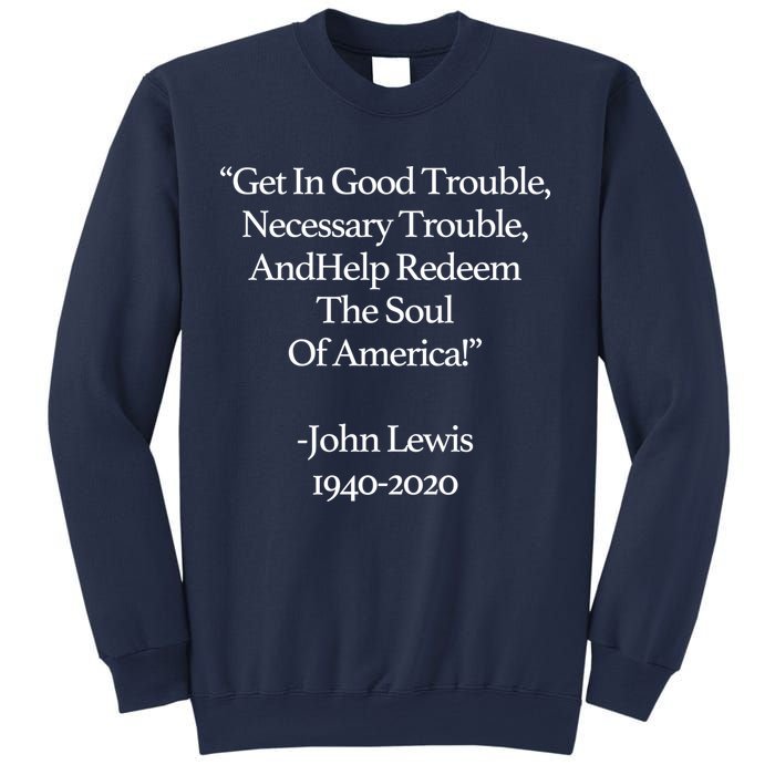 Get In Good Trouble Necessary Trouble Sweatshirt