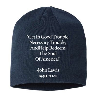 Get In Good Trouble Necessary Trouble Sustainable Beanie