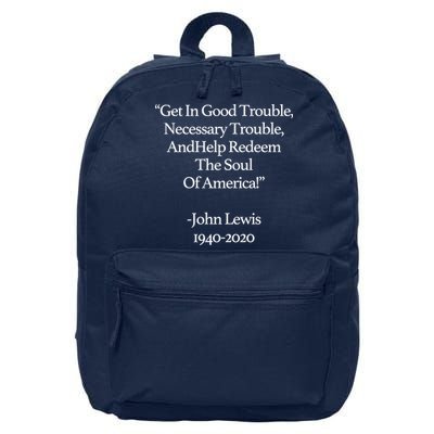 Get In Good Trouble Necessary Trouble 16 in Basic Backpack