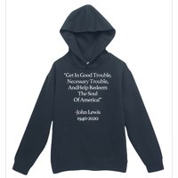 Get In Good Trouble Necessary Trouble Urban Pullover Hoodie