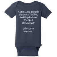 Get In Good Trouble Necessary Trouble Baby Bodysuit