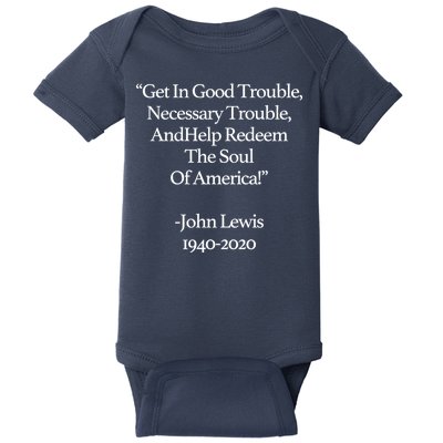 Get In Good Trouble Necessary Trouble Baby Bodysuit