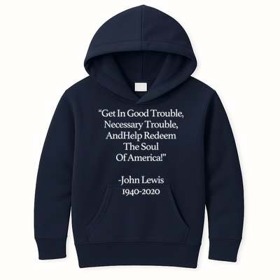 Get In Good Trouble Necessary Trouble Kids Hoodie