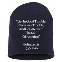 Get In Good Trouble Necessary Trouble Short Acrylic Beanie