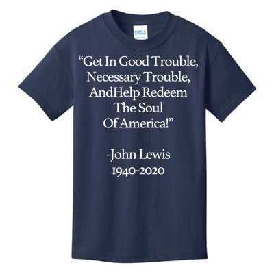 Get In Good Trouble Necessary Trouble Kids T-Shirt