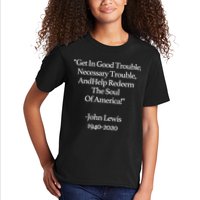 Get In Good Trouble Necessary Trouble Kids T-Shirt