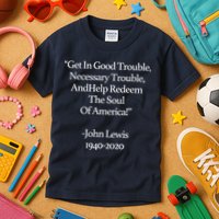 Get In Good Trouble Necessary Trouble Kids T-Shirt