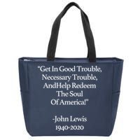 Get In Good Trouble Necessary Trouble Zip Tote Bag