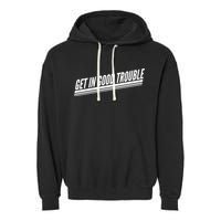 Get In Good Trouble Rep John Lewis Quote  Garment-Dyed Fleece Hoodie
