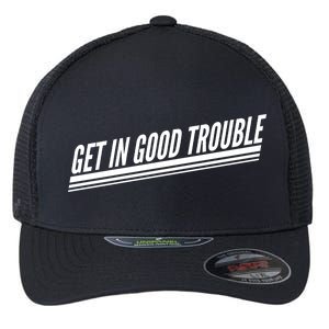 Get In Good Trouble Rep John Lewis Quote  Flexfit Unipanel Trucker Cap