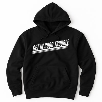 Get In Good Trouble Rep John Lewis Quote  Hoodie