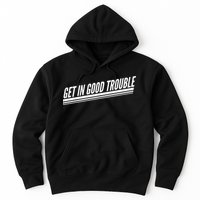 Get In Good Trouble Rep John Lewis Quote  Hoodie