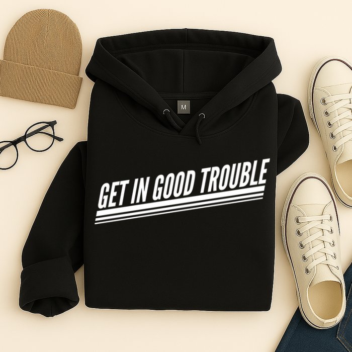 Get In Good Trouble Rep John Lewis Quote  Hoodie