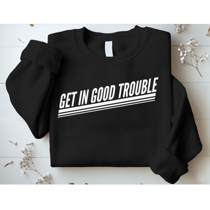 Get In Good Trouble Rep John Lewis Quote  Sweatshirt