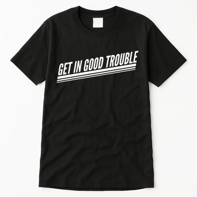 Get In Good Trouble Rep John Lewis Quote  Tall T-Shirt