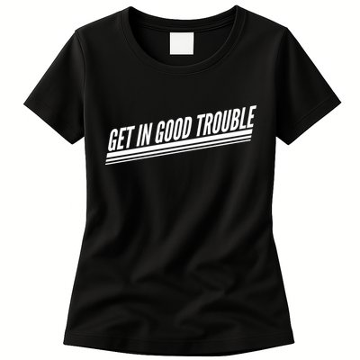 Get In Good Trouble Rep John Lewis Quote  Womens T-Shirt