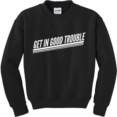Get In Good Trouble Rep John Lewis Quote  Kids Sweatshirt