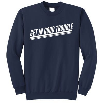 Get In Good Trouble Rep John Lewis Quote  Sweatshirt