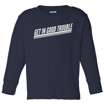 Get In Good Trouble Rep John Lewis Quote  Toddler Long Sleeve Shirt