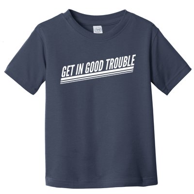 Get In Good Trouble Rep John Lewis Quote  Toddler T-Shirt