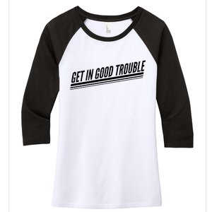 Get In Good Trouble Rep John Lewis Quote  Women's Tri-Blend 3/4-Sleeve Raglan Shirt