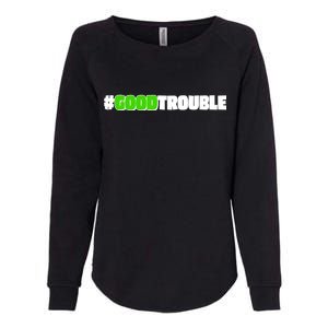 Get In #GoodTrouble John Lewis Tribute Womens California Wash Sweatshirt