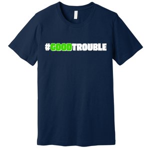 Get In #GoodTrouble John Lewis Tribute Premium T-Shirt