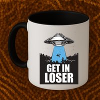 Get In Loser Alien UFO Mug