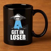 Get In Loser Alien UFO 11oz C Handle Ceramic Mug