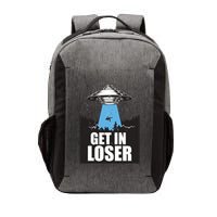 Get In Loser Alien UFO Vector Backpack