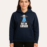 Get In Loser Alien UFO Hoodie